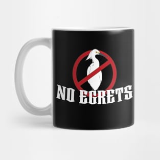 Life with No Egrets is the Goal Mug